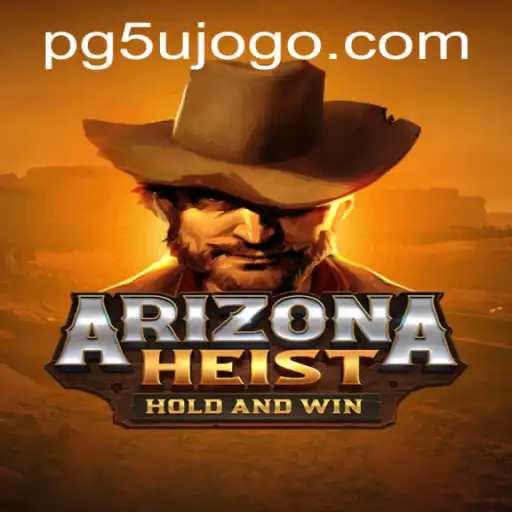 Descubra o Empolgante Mundo de ArizonaHeist com PG5U.BET
