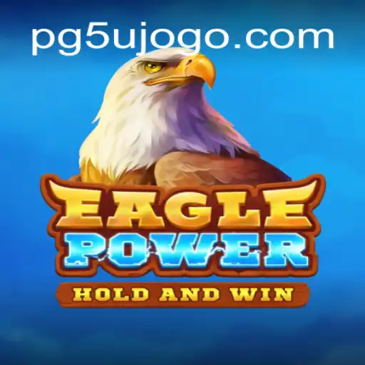 Explorando o Mundo de EaglePower: Um Guia Completo