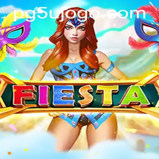 Explorando o Universo do Jogo 'Fiesta': Um Mergulho em PG5U.BET
