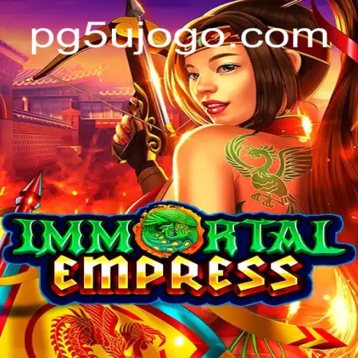 Descubra o Universo de ImmortalEmpress: O Jogo que Revoluciona o Entretenimento Digital